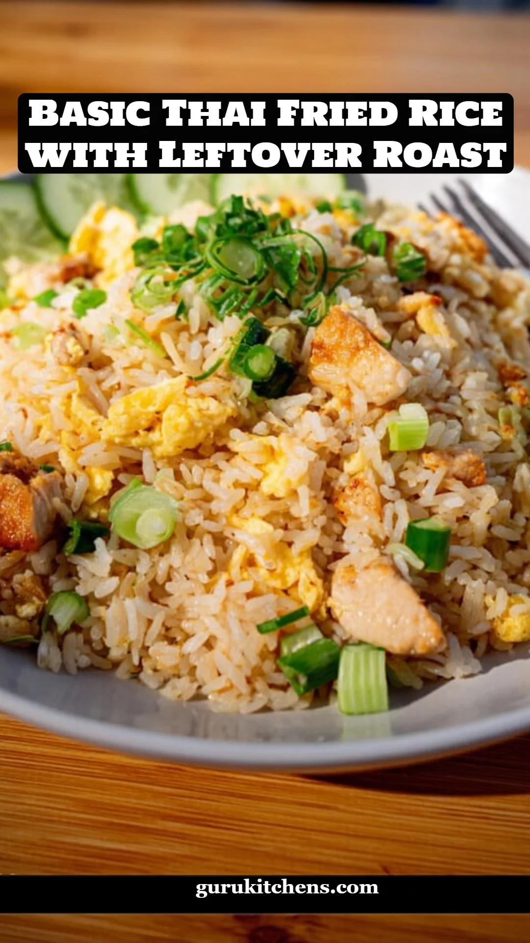 Basic Thai Fried Rice with Leftover Roast