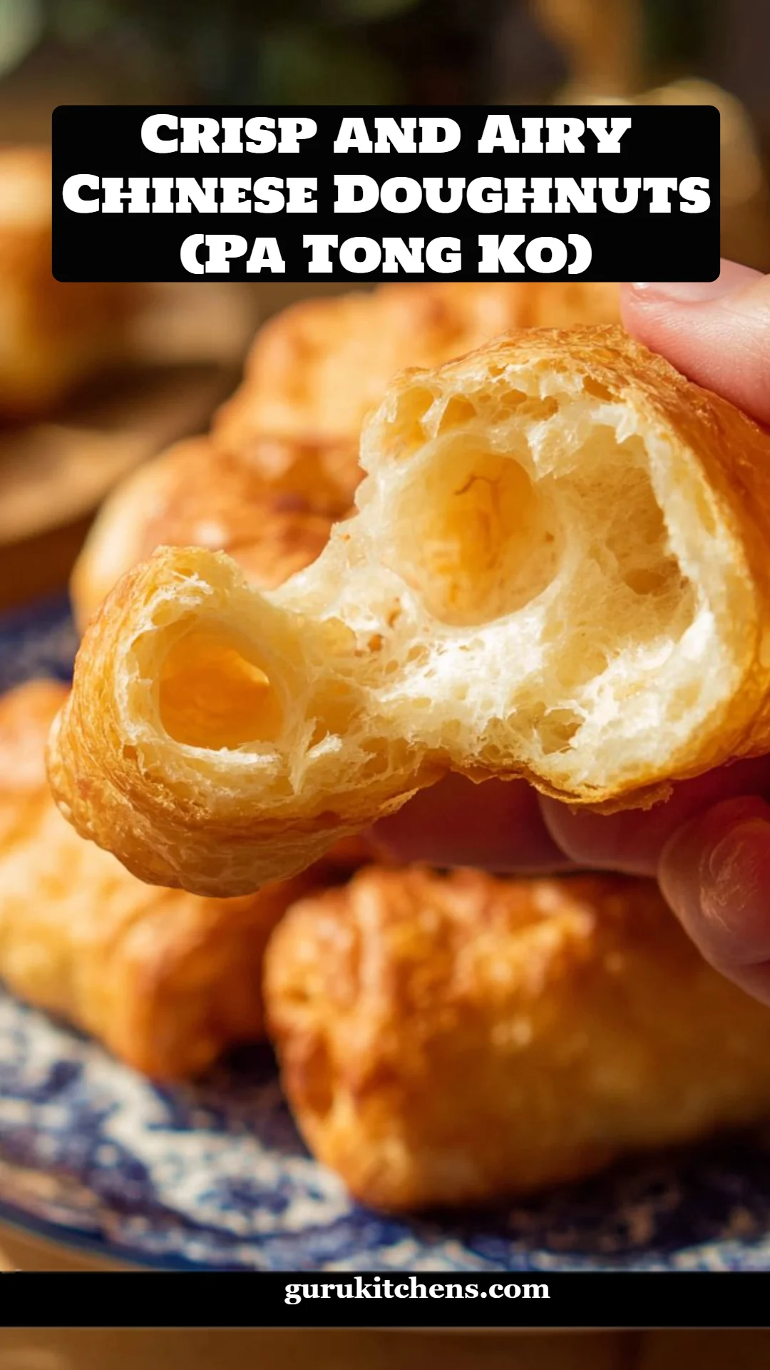 Crisp and Airy Chinese Doughnuts (Pa Tong Ko)