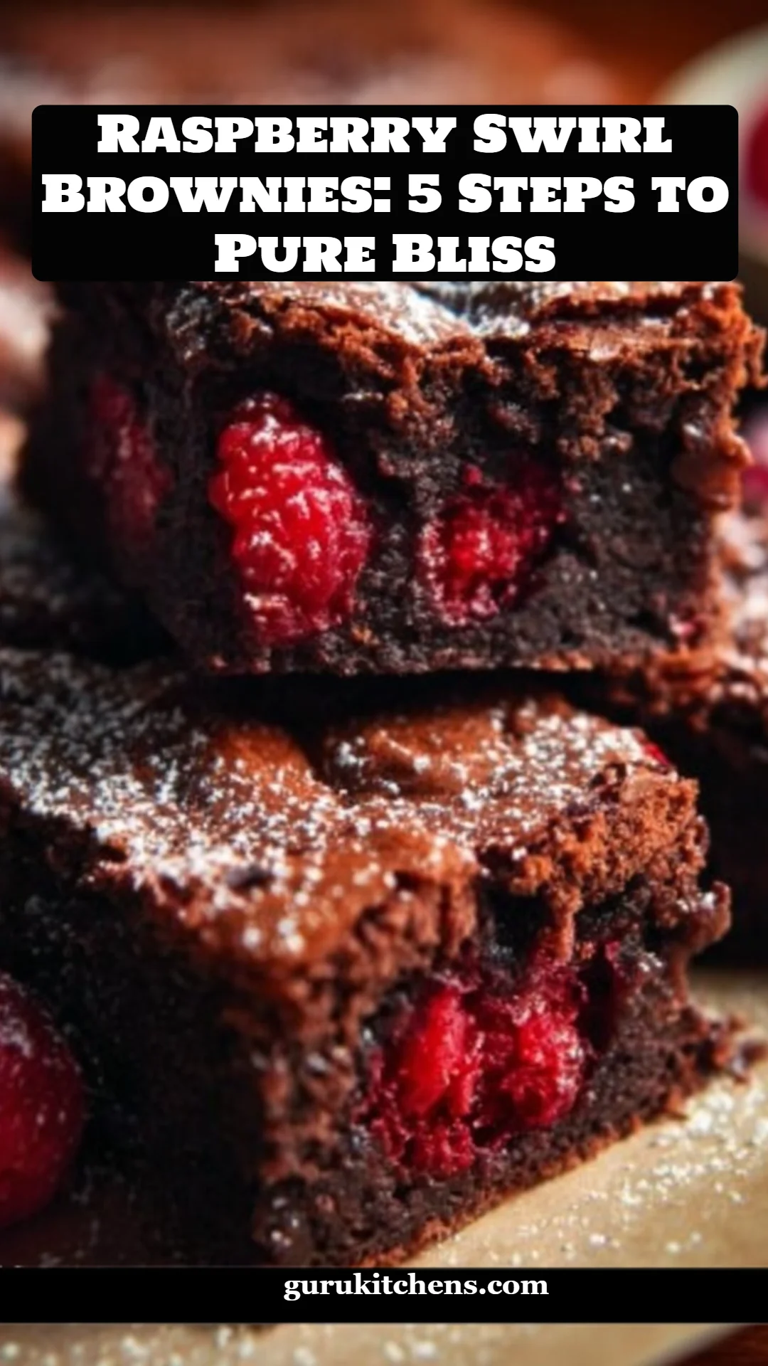 Raspberry Swirl Brownies: 5 Steps to Pure Bliss