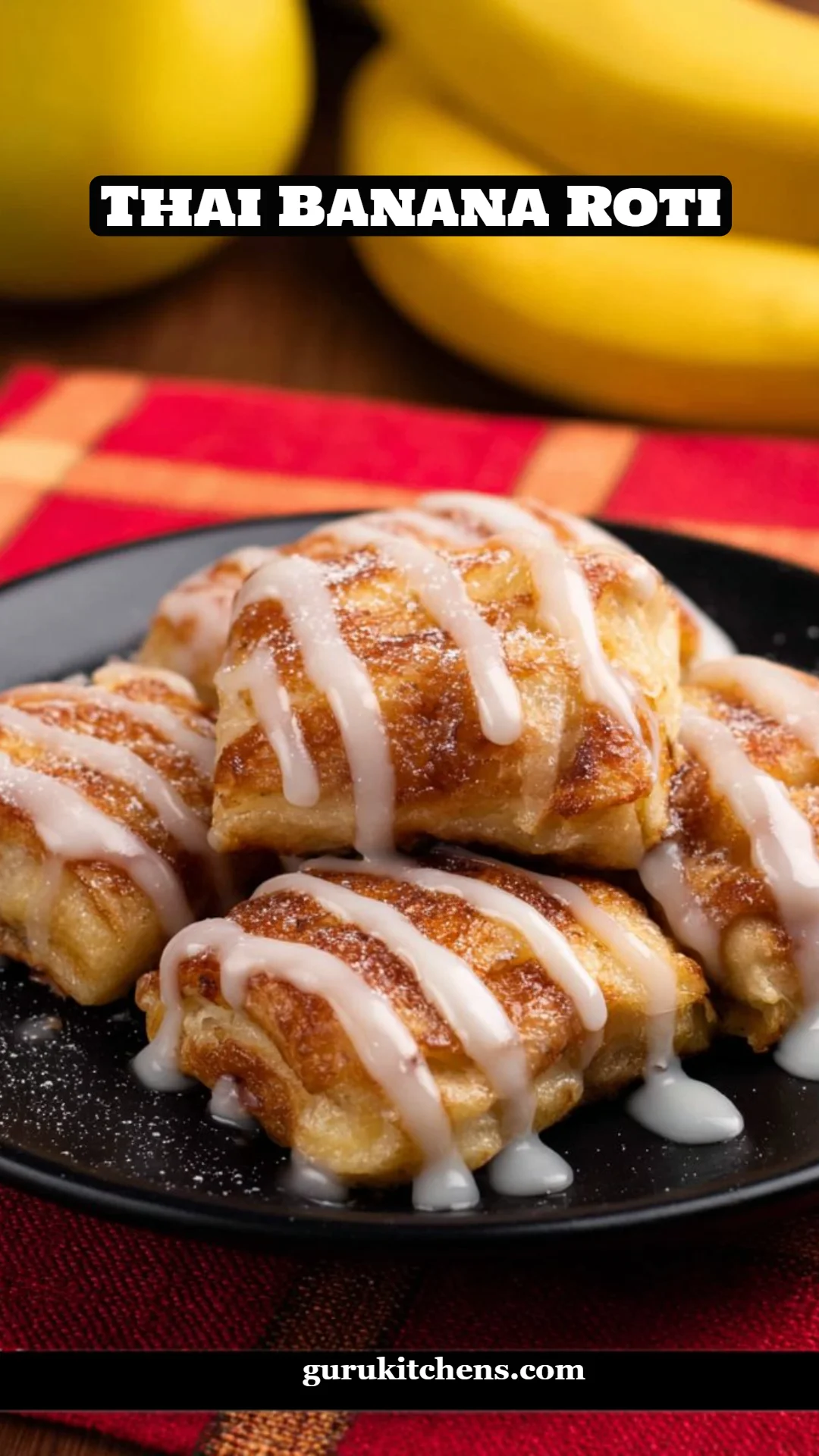Thai Banana Roti